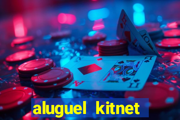 aluguel kitnet cruzeiro novo df